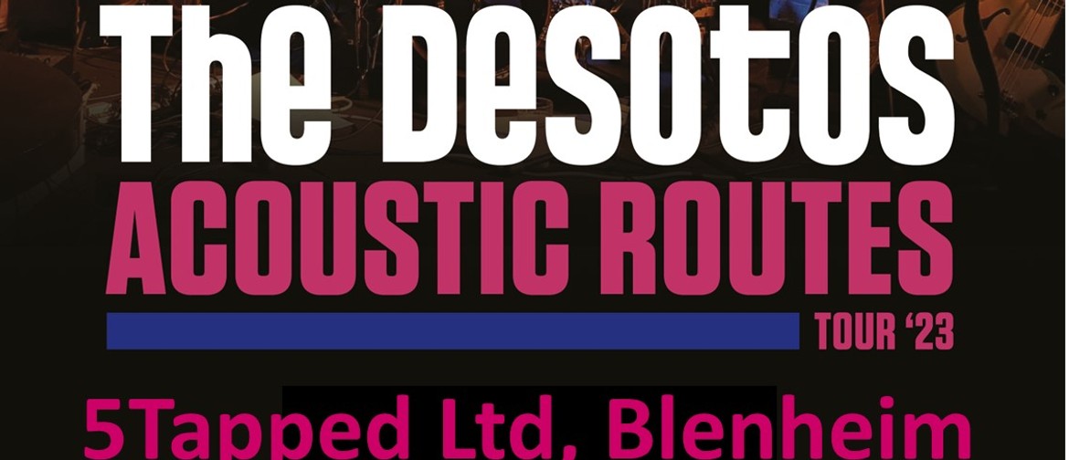The DeSotos Acoustic Routes Tour '23
