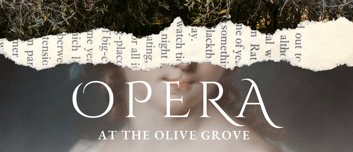 Opera At The Olive Grove