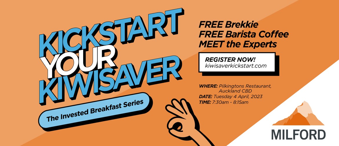 Kickstart Your KiwiSaver - The Invested Breakfast Series