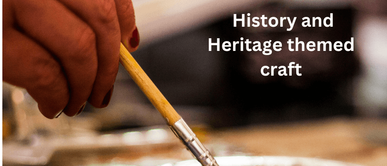 History and Heritage Themed Craft