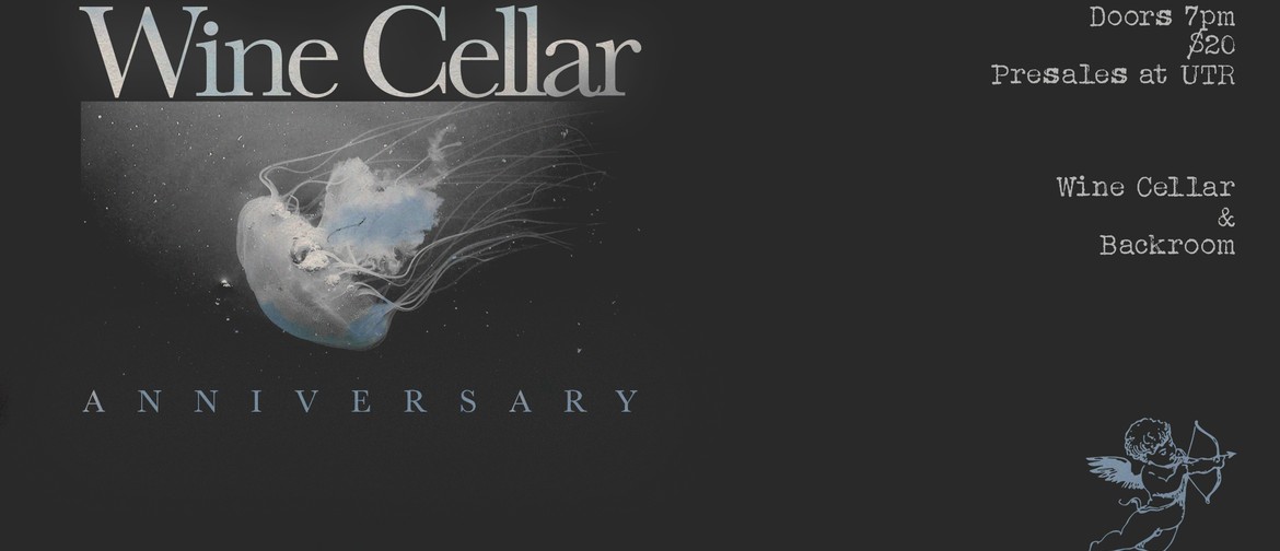 Under The Arcade Presents- Wine Cellar 19th Anniversary