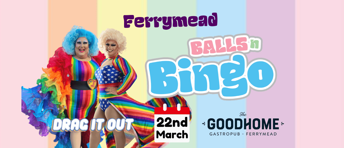 Drag It Out presents Balls N Bingo Ferrymead