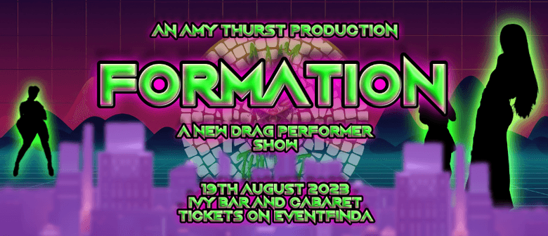 Formation - A New Drag Performer Show