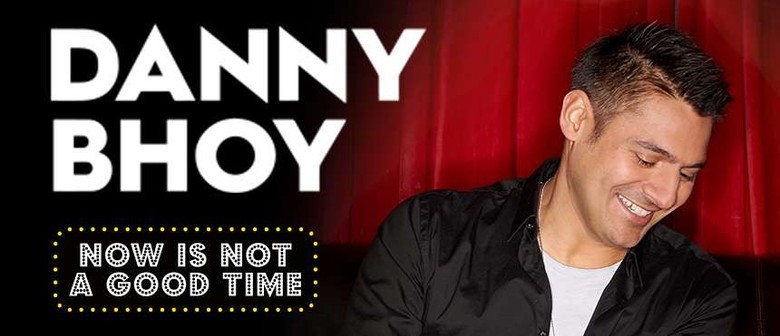 Danny Bhoy: Now Is Not A Good Time: Flood Relief Fundraiser