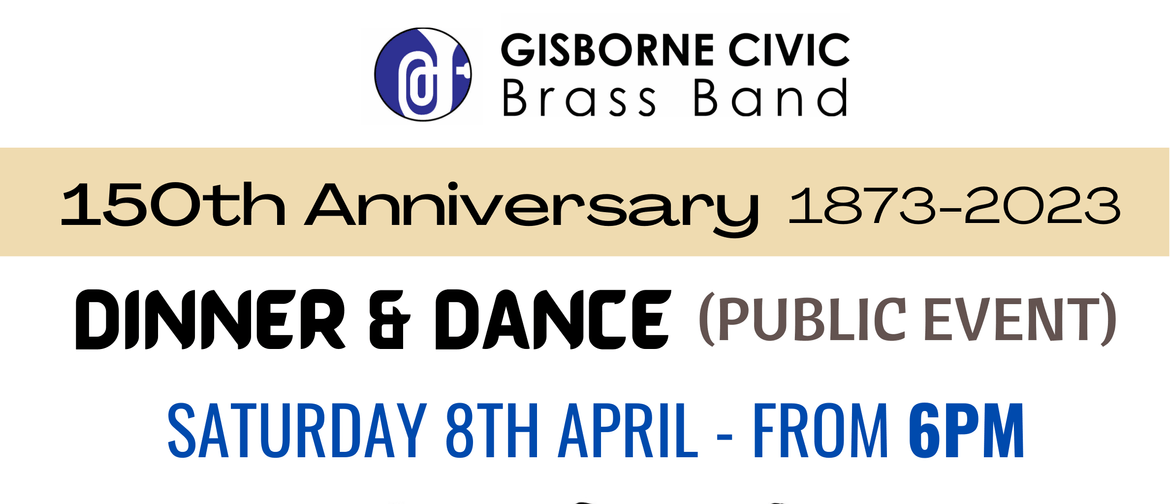 Gisborne Civic Brass 150th Anniversary - Dinner & Dance