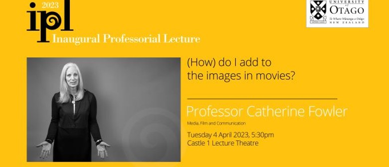 Inaugural Professorial Lecture –Professor Catherine Fowler