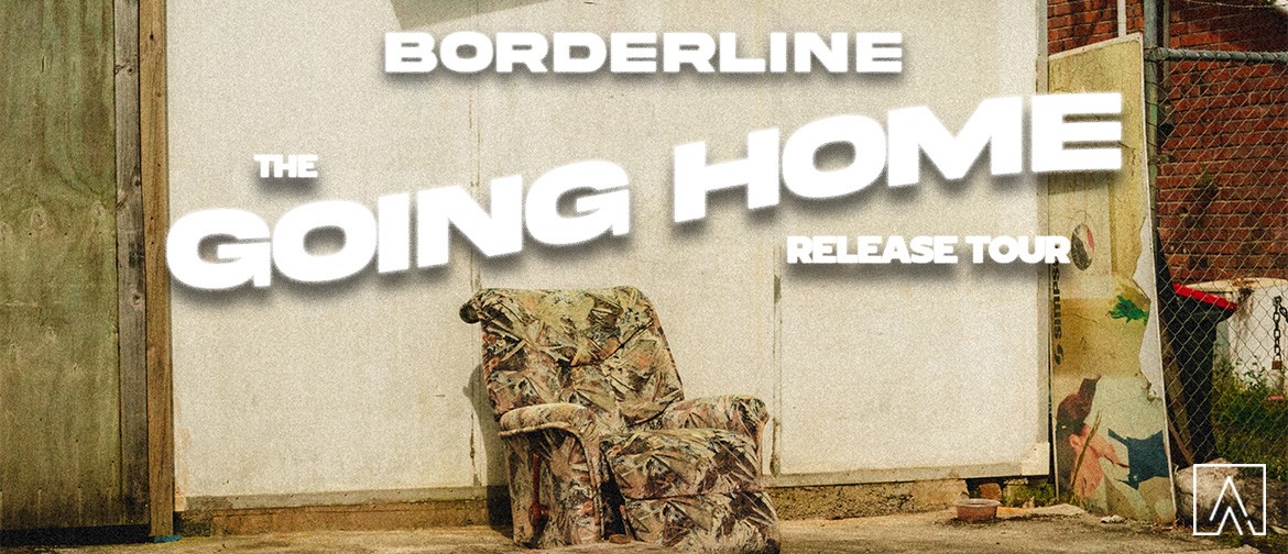 Borderline - The Going Home Release Tour