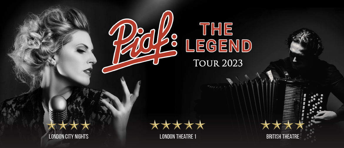 Piaf: The Legend - Tauranga