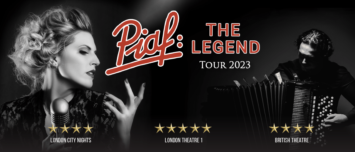 Piaf: The Legend - Whanganui
