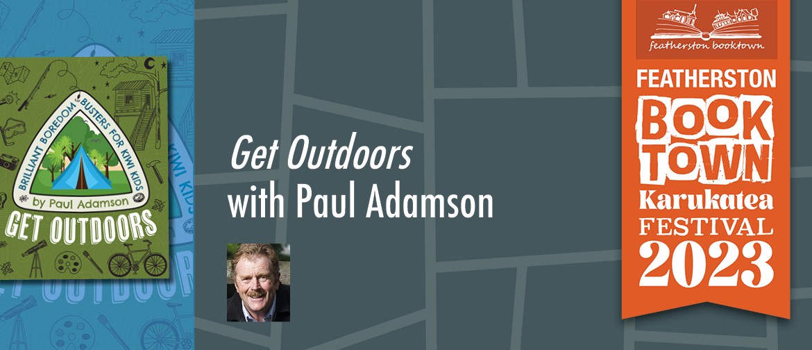 Get Outdoors with Paul Adamson (FREE)