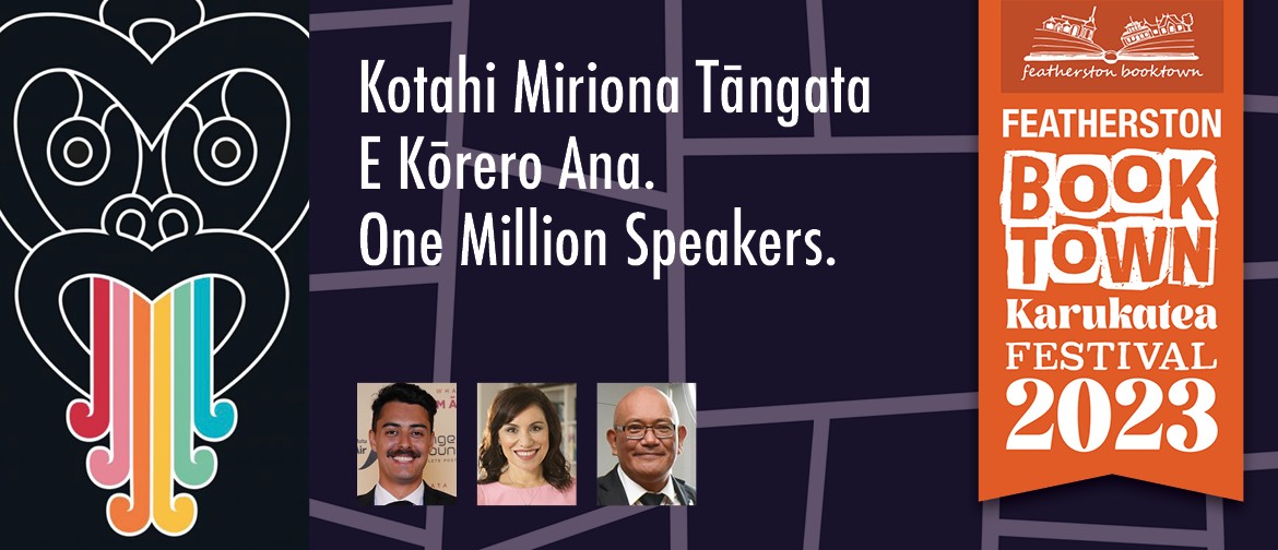 Kotahi Miriona Tāngata e Kōrero Ana. One Million Speakers.
