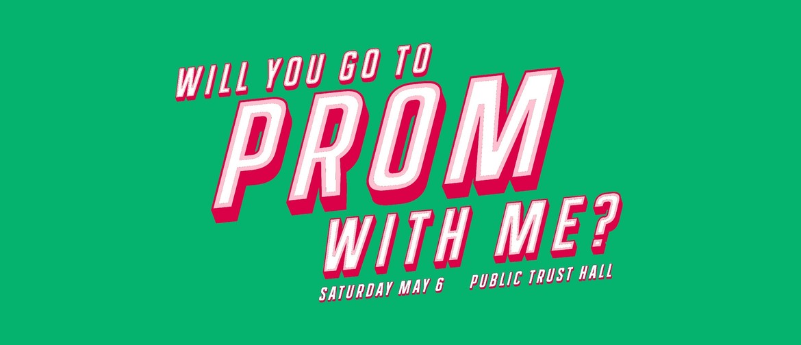 Will You Go To Prom With Me?