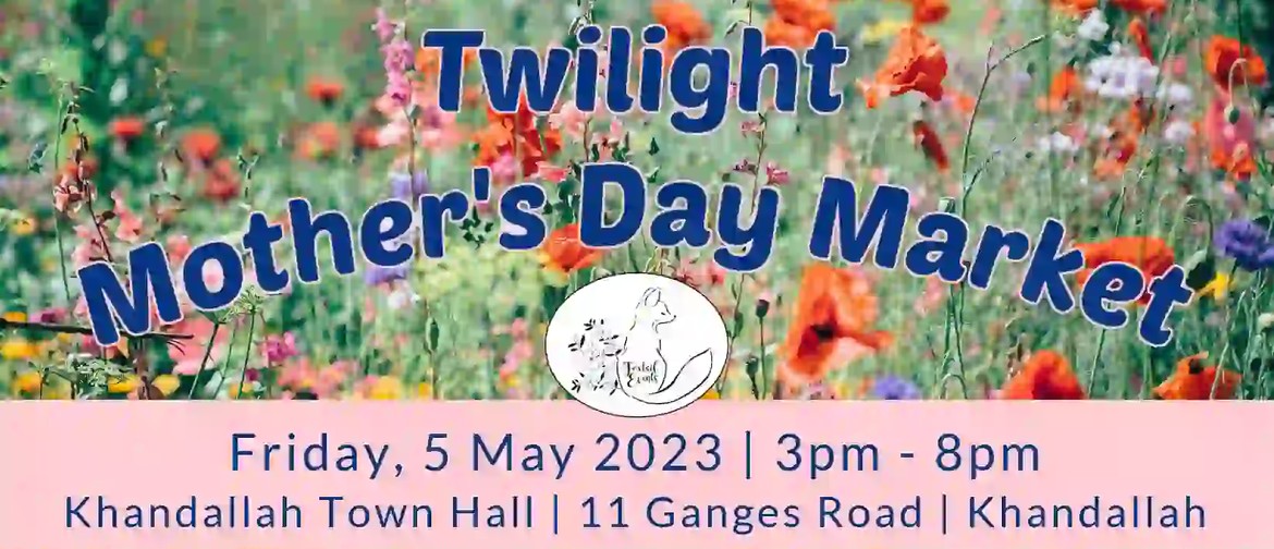 Twilight Mother's Day Market
