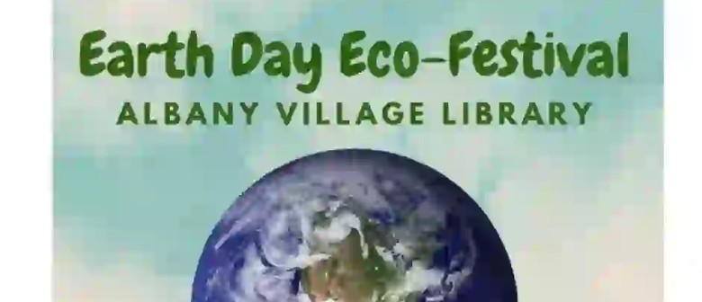 Earth Day Eco-Festival at Albany Village Library