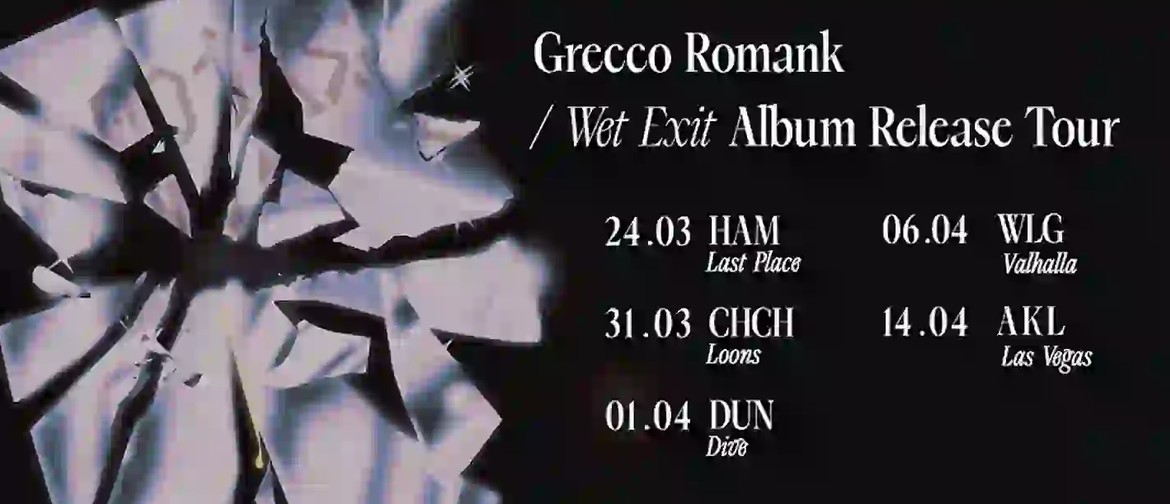 Grecco Romank - Wet Exit Album Release Tour