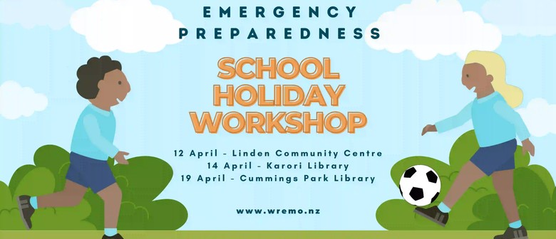 School Holiday Interactive Emergency Preparedness Workshop - Wellington -  Eventfinda