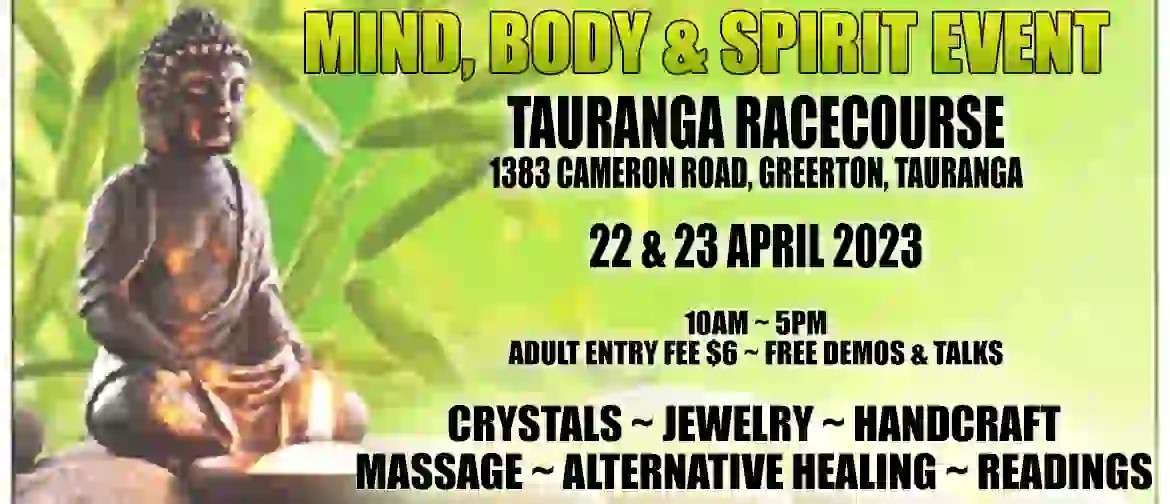 Mind, Body & Spirit ~ Tauranga