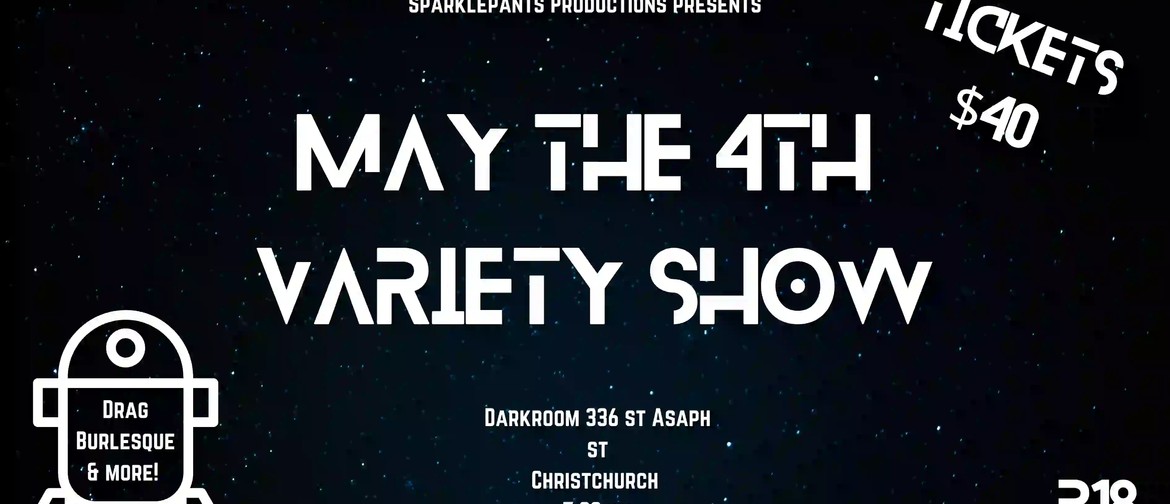May the 4th Variety Show