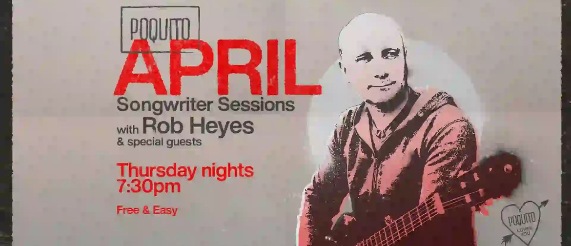 Rob Heyes - Songwriter Sessions