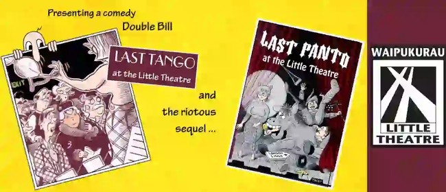 Last Tango & Last Panto at the Little Theatre