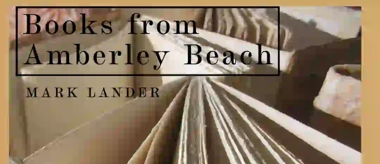 Books from Amberley Beach, by Mark Lander