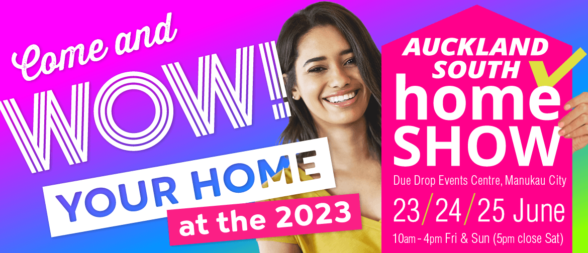 The Auckland South Home Show 2023