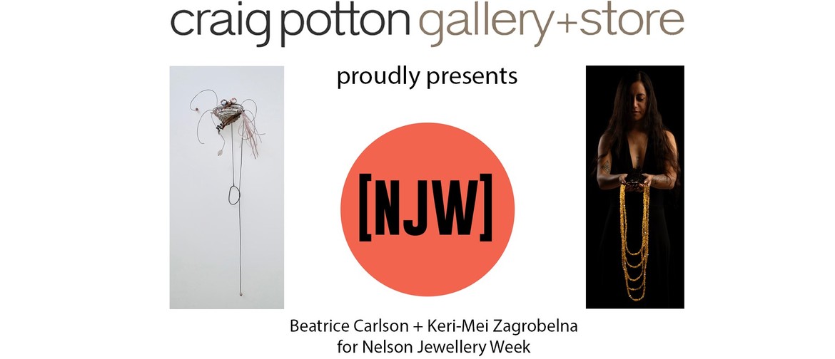 Beatrice Carlson & Keri-Mei Zagrobelna Nelson Jewellery Week
