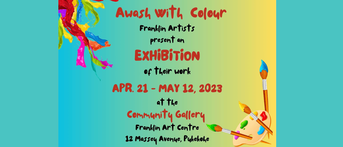 Awash with Colour Franklin Artists Exhibition
