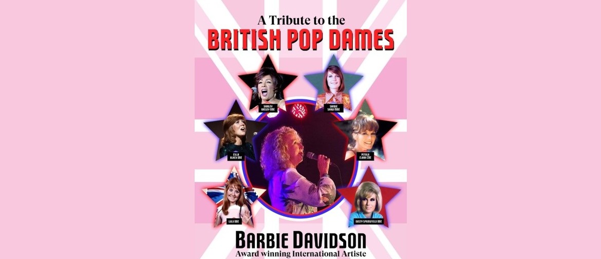 Tribute to British Pop Dames with Barbie Davidson