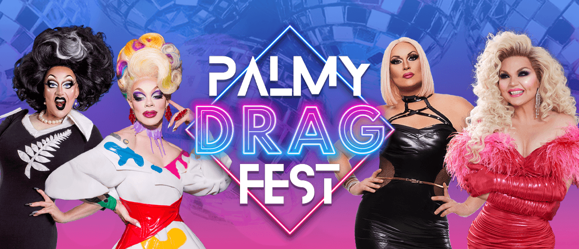 Palmy Drag Fest 2023 - Drag Show