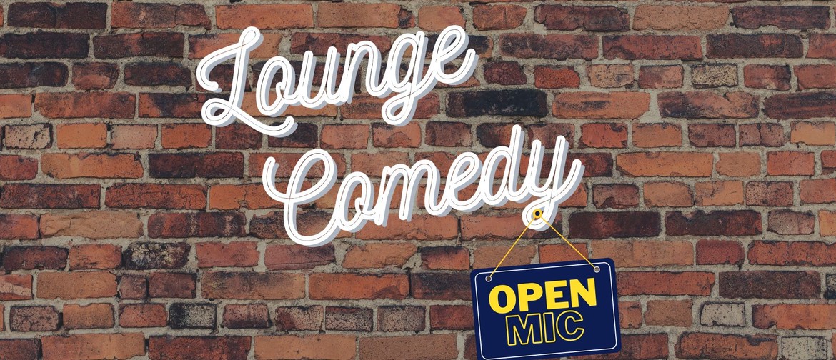 Lounge Comedy Open Mic