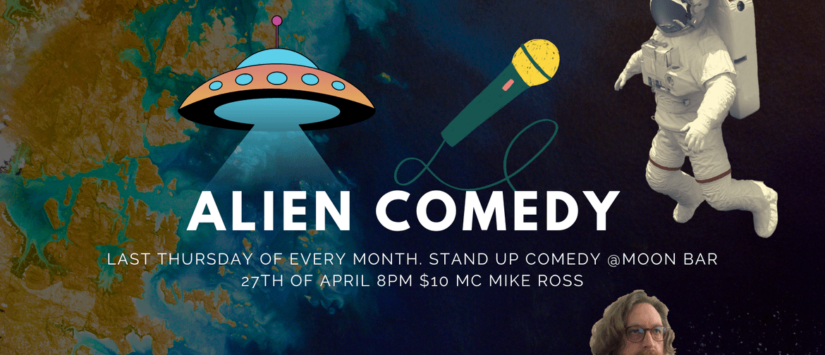 Alien Comedy. - Stand Up Comedy