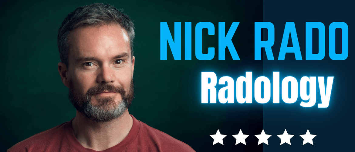 Nick Rado - Radology