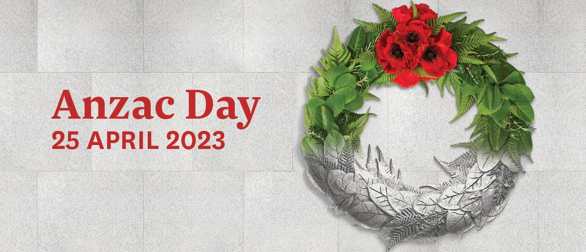 Anzac Day 2023 - Dawn Ceremony and Other Official Events