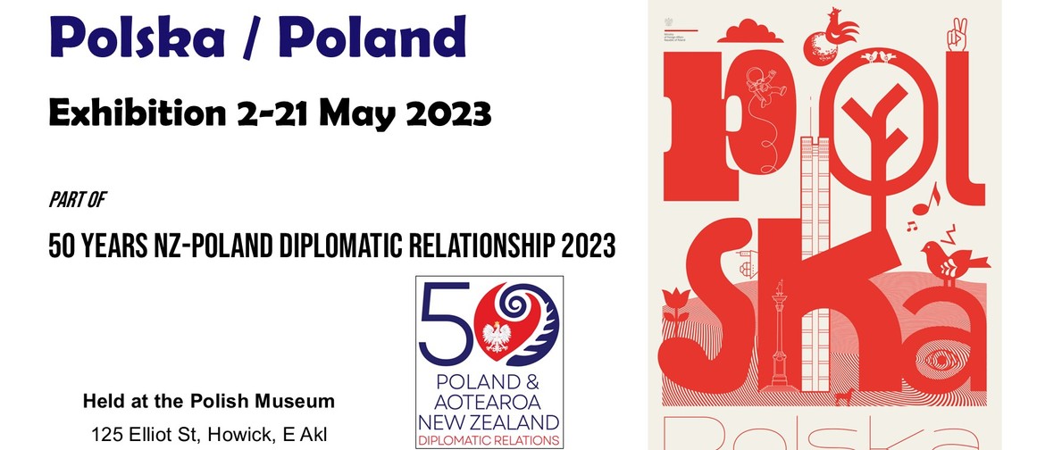 Exhibition Polska / Poland. 50 Years NZ-Poland Diplomacy