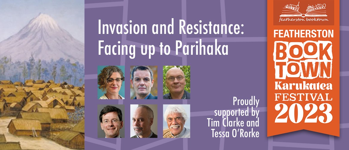 Invasion and Resistance: Facing Up to Parihaka