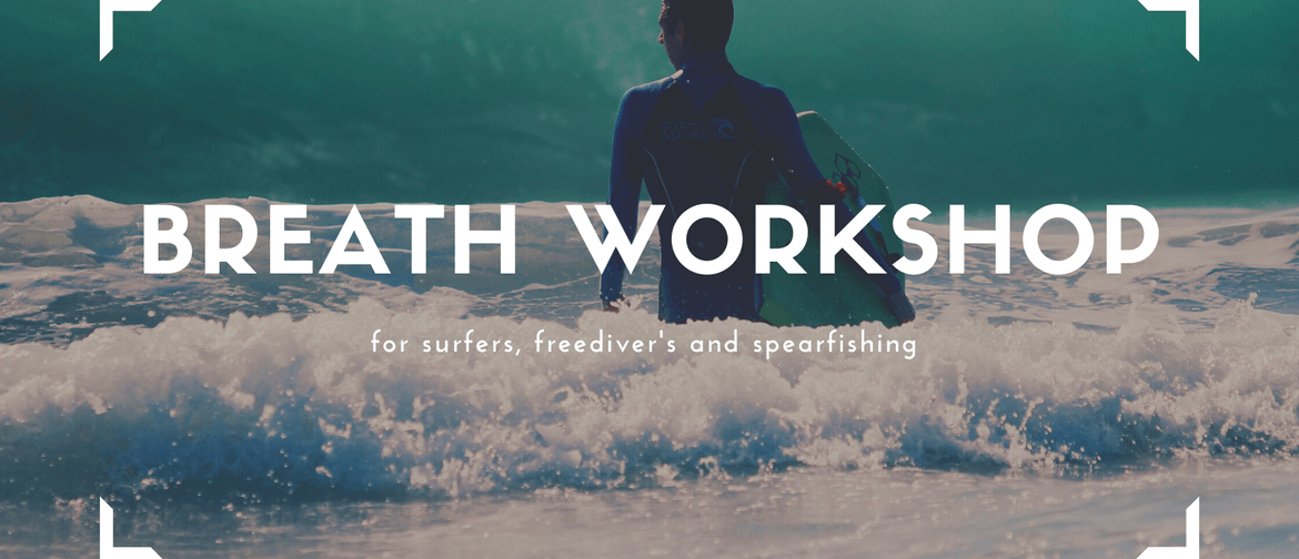 Breath Hold Workshop for Spearfishing Surfing and Freediving