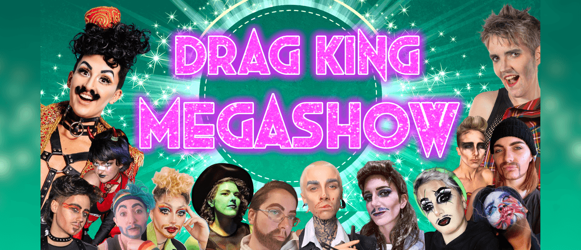 Drag King Megashow!