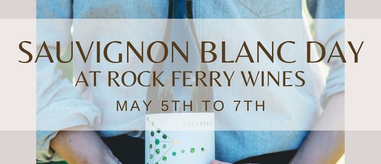 Sauvignon Blanc Day at Rock Ferry Wines