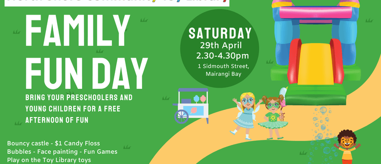 North Shore Community Toy Library Family Fun Day - Auckland - Eventfinda