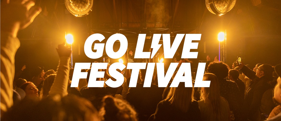 Go Live Festival!
