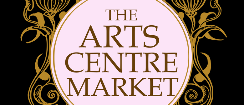 The Arts Centre Market