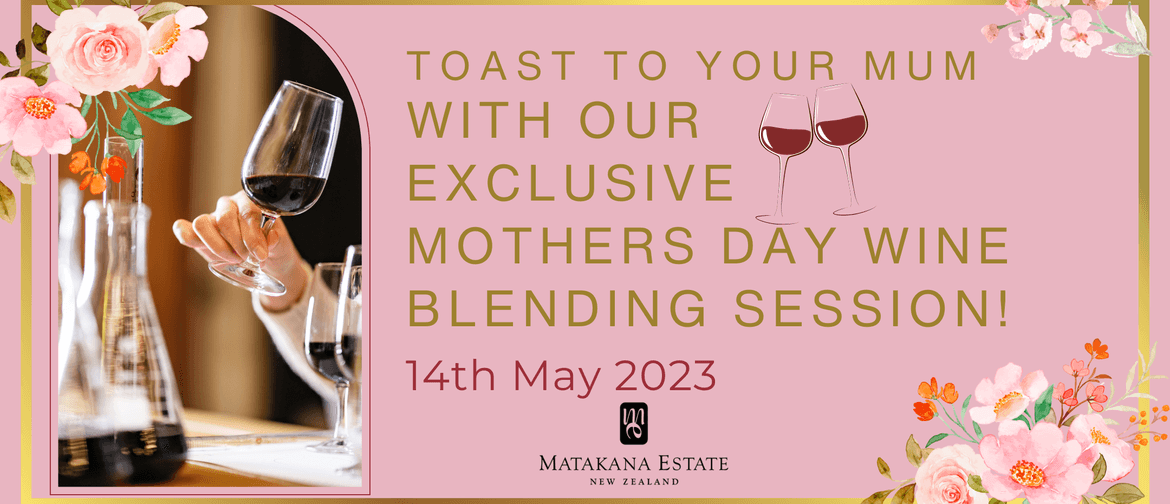 Exclusive Mothers Day Wine Blending Session