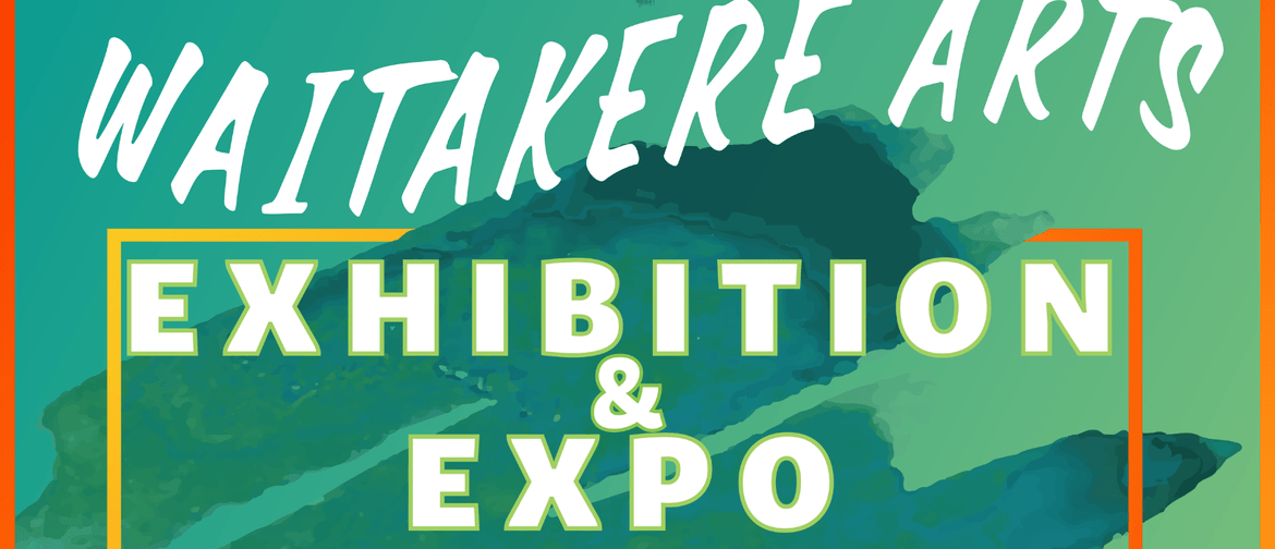Waitakere Arts Exhibition and Expo
