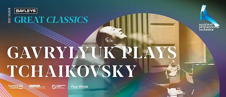 APO: Bayleys Great Classics: Gavrylyuk Plays Tchaikovsky