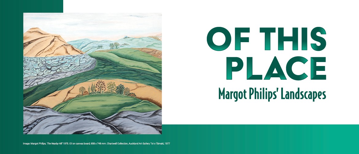 Of This Place: Margot Philips’ Landscapes