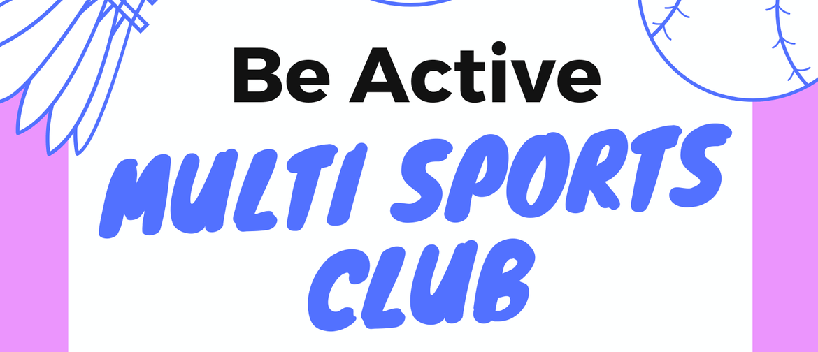 Be Active : Multi Sports Club Term2