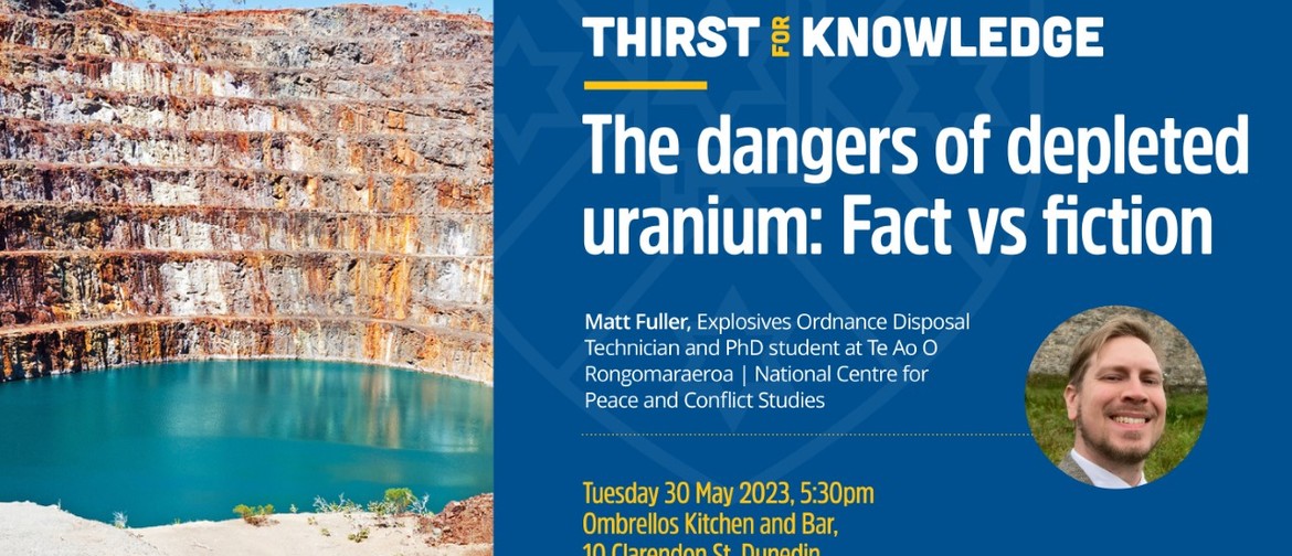 Thirst for Knowledge: the Dangers of Depleted Uranium