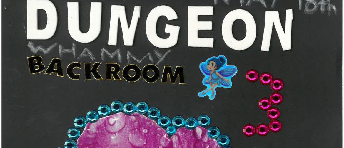 Dungeon #3 - Cootie Cuties, Kraus, Elliot and Vincent