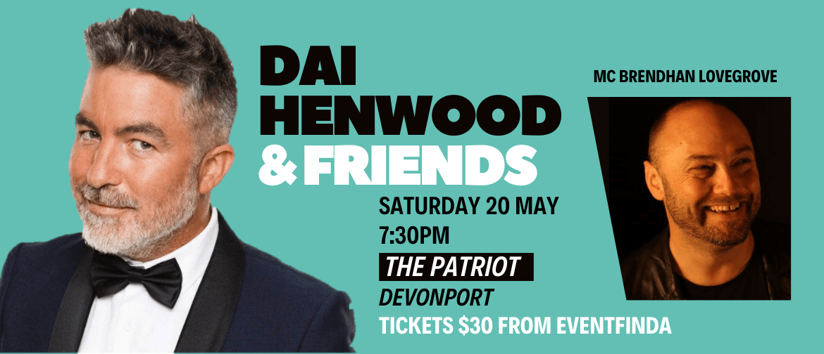 Dai Henwood & Friends at the Patriot
